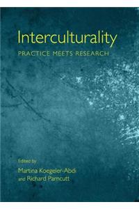 Interculturality: Practice Meets Research