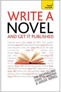 Teach Yourself Write a Novel and Get it Published