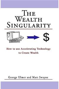 The Wealth Singularity