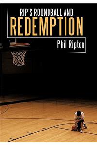 Rip's Roundball and Redemption