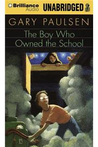 Boy Who Owned the School