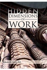Hidden Dimensions of Work