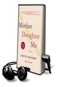 Mother Daughter Me