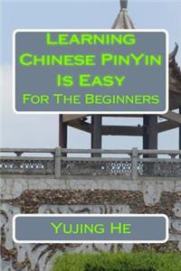 Learning Chinese PinYin Is Easy