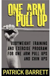 One Arm Pull Up