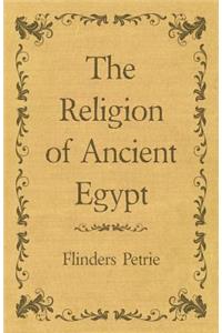 The Religion of Ancient Egypt