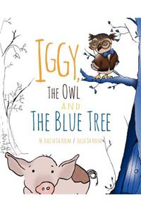 Iggy, The Owl, and The Blue Tree