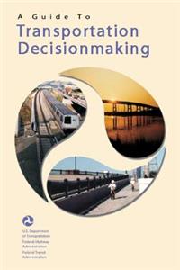 Guide to Transportation Decisionmaking