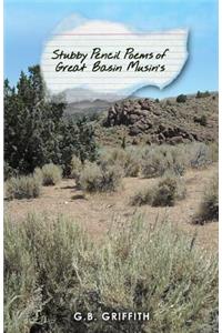 Stubby Pencil Poems of Great Basin Musin's