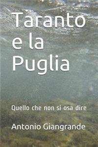 Taranto E La Puglia: Quello Che Non Si Osa Dire