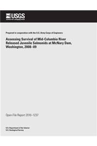 Assessing Survival of Mid-Columbia River Released Juvenile Salmonids at McNary Dam, Washington, 2008?09