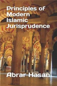 Principles of Modern Islamic Jurisprudence