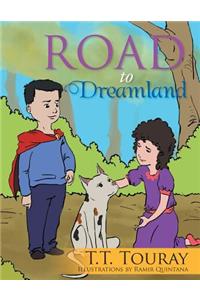 Road to Dreamland