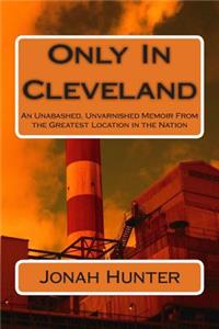 Only In Cleveland