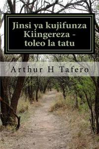 Jinsi YA Kujifunza Kiingereza - Toleo La Tatu