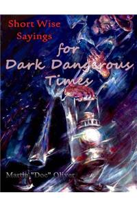 Short Wise Sayings for Dark Dangerous Times (JAPANESE VERSION)