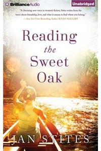 Reading the Sweet Oak