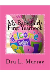 My Baby Girls First Yearbook