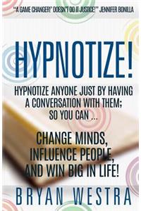 Hypnotize