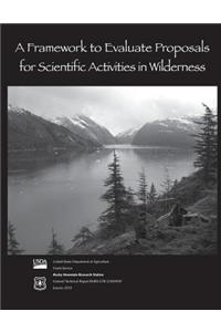 A Framework to Evaluate Proposals for Scientific Activities in Wilderness