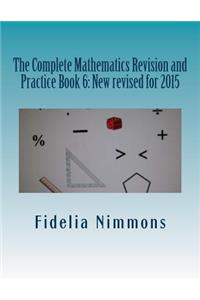 The Complete Mathematics Revision and Practice Book 6