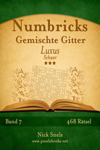 Numbricks Gemischte Gitter Luxus - Schwer - Band 7 - 468 Rätsel