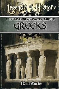 Legends of History: Fun Learning Facts about Greeks: Illustrated Fun Learning for Kids