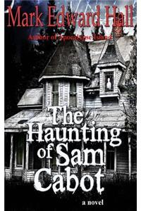The Haunting of Sam Cabot