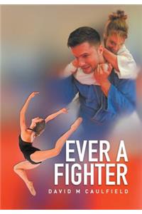 Ever a Fighter