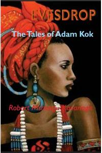 Evesdrop: The Tales of Adam Kok