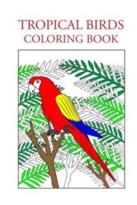 Tropical Birds Coloring Book