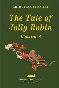 Tale of Jolly Robin - Illustrated