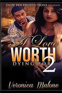 A Love Worth Dying For 2