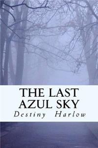 Last Azul Sky