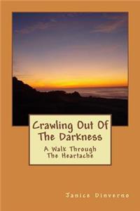 Crawling Out Of The Darkness