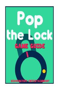 Pop the Lock Game Guide