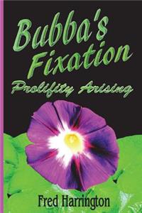 Bubba's Fixation