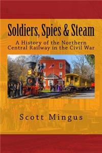 Soldiers, Spies & Steam