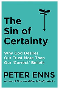 The Sin of Certainty