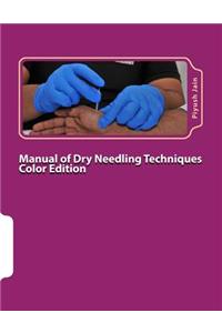 Manual of Dry Needling Techniques Color Edition