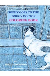 Sophy Goes To The Doggy Doctor Coloring Book