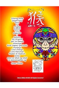 Coloring Book Ipagdiwang Taon Ng Unggoy Matuto Tsino Pagsulat + Kultura 20 Original Yari Sa Kamay Drawings Hindi Kapani-Paniwala Monkeys Lord Chango Lord Hanuman Madali at Medium Antas Para Sa Lahat Ng Edad Sa Pamamagitan Ng Grace Divine