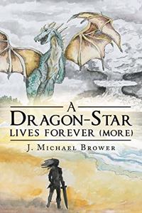 Dragon-Star Lives Forever (More)