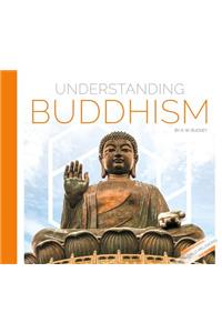 Understanding Buddhism