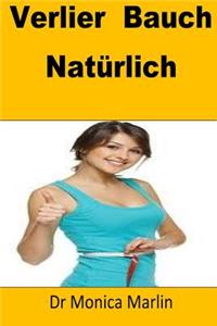 Verlier Bauch Natürlich