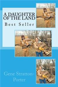 A Daughter of the Land: Best Seller