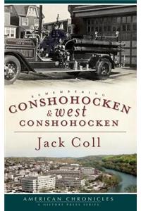 Remembering Conshohocken and West Conshohocken