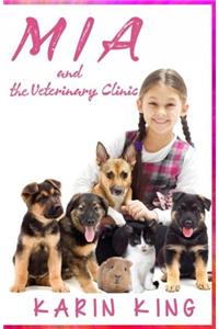 Mia: And the New Veterinary Clinic