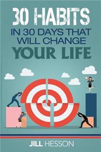 30 Habits in 30 Days that will Change your Life