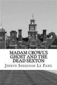 Madam Crowl's Ghost and the Dead Sexton